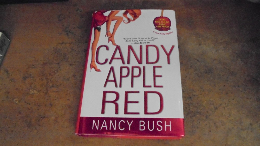 Candy Apple Red by Nancy Bush (2005, Hardcover