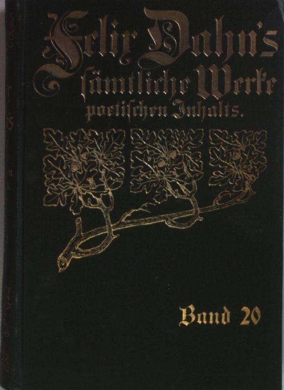 Sühne. Trauerspiel in fünf Aufzügen. Felix Dahn’s Sämtliche Werke poetischen Inh