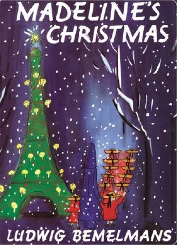Madeline’s Christmas – Board book By Bemelmans, Ludwig – VERY GOOD