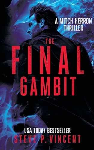 The Final Gambit: Mitch Herron 9 – Paperback, by Vincent Steve P. – Very Good