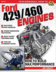 Ford 429/460 Engines: How to Build Max-Performance, Smart 9781613256046 New=#