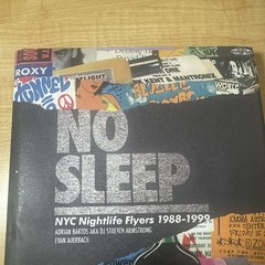 NO SLEEP: NYC Nightlife Flyers 1988-1999 NEW Hip Hop, Rap & House 1ST EDITION