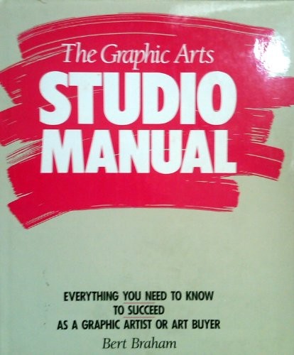 The Graphic Arts Studio Manual – VERY GOOD