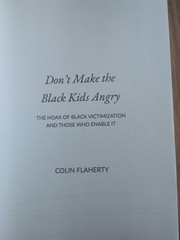 ’Don’t Make the Black Kids Angry’ : The Hoax of Black Victimization and Those…
