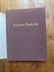 Philip Rawson: Primitive Erotic Art (1973) hardcover with dust jacket VERY GOOD