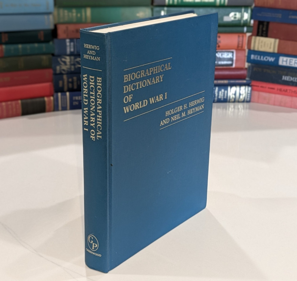 Biographical Dictionary of World War I – Herwig | 1982 | Greenwood HC, with MAPS