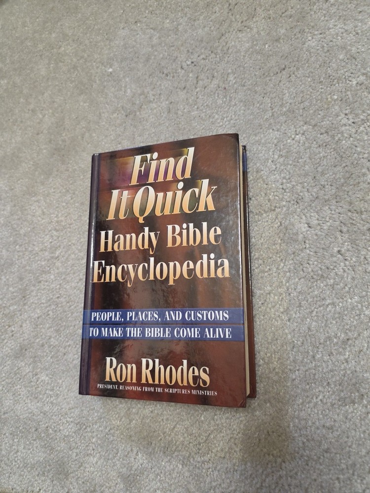 Find It Quick Handy Bible Encyclopedia by Ron Rhodes – 2003 HC Reference Book