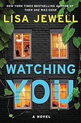 Watching You : A Novel Hardcover Lisa Jewell