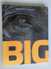 Big: A Photographic Album of the World’s Largest Animals