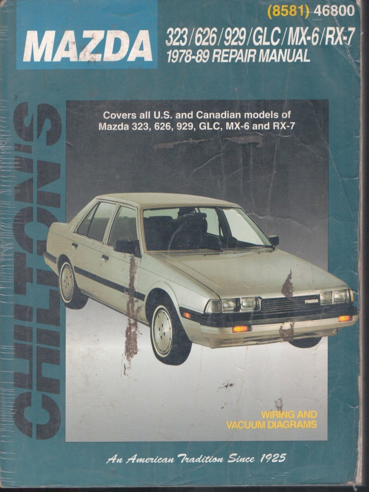 Chilton’s Mazda 323 626 929 GLC MX-6 RX-7 1978 1989 Manual 46800 8581 MN2343