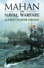 Mahan on Naval Warfare by Alfred Thayer Mahan: New