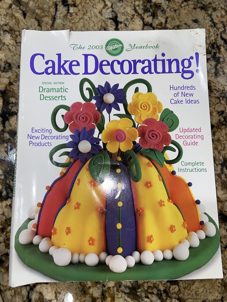 2003 WILTON Yearbook of Cake Decorating, 221 pages