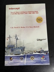 INTERCEPT The U.S. Navy’s Intelligence-Gathering Ships SIGNED by David Bruhn SC