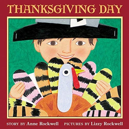 Anne Rockwell Thanksgiving Day (Paperback) Celebrate with Mrs. Madoff’s Class