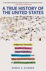 A True History of the United States by Sjursen