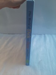 Dick and Jane Ser.: The World of Dick and Jane and Friends 2004 HC 1ST ED