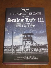 THE GREAT ESCAPE FROM STALAG LUFT III: The Memoir of Jens Muller – BRAND NEW!!!