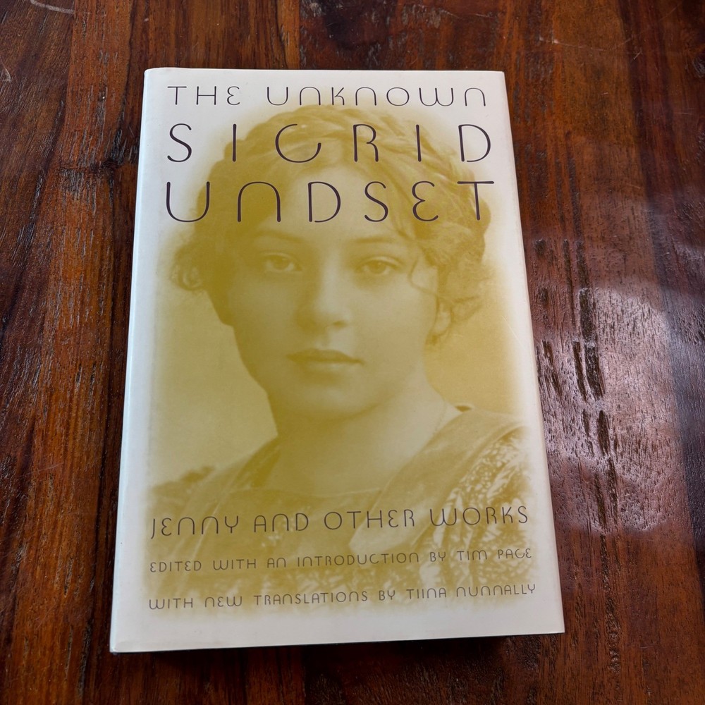The Unknown Sigrid Undset Jenny and Other Works Hardcover 2001 Steerforth Press