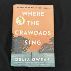 Where the Crawdads Sing: By Delia Owens – Hardcover Edition *Mint Condition!