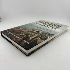CASTRUM TO CASTLE: CLASSICAL TO MEDIEVAL FORTIFICATIONS IN By J E Kaufmann & H W