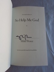 So Help Me God by Mike Pence SIGNED 2022 1st/1st Hardcover New!
