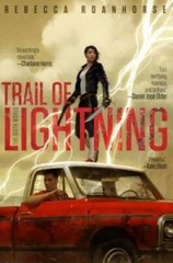Trail of Lightning (The Sixth World) – Paperback By Roanhorse, Rebecca – GOOD