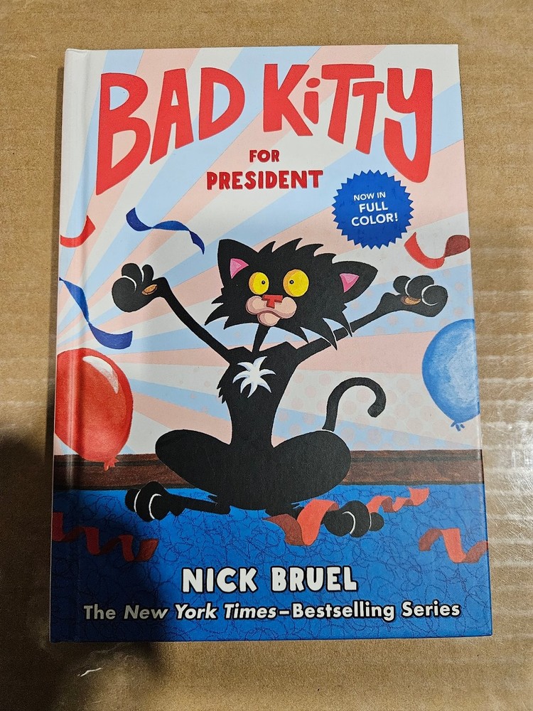 Bad Kitty For President Hardcover Roaring Brook Press Nick Bruel 2021