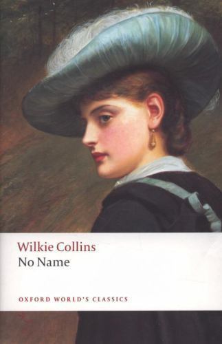 No Name, Paperback by Collins, Wilkie; Blain, Virginia (EDT), Brand New, Free…