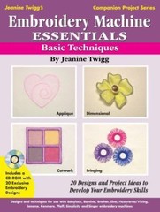 Embroidery Machine Essentials Ser.: Embroidery Machine Essentials : Basic…