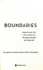 Boundaries: When to Say Yes, How to Say No To Take Control of Your Life PB VGood