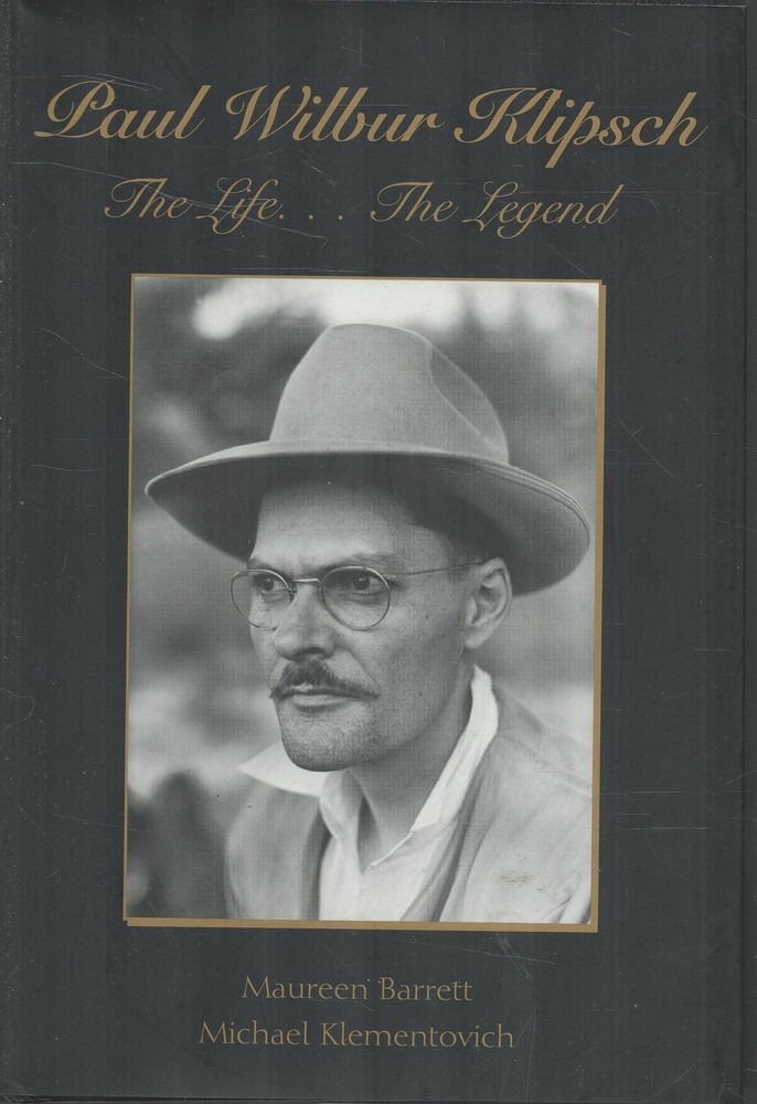 Paul Wilbur Klipsch the Life…the Legend Barrett, Maureen|Klementovich, Mic…