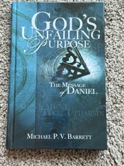 God’s Unfailing Purpose The Message Of Danielle By Michael Barrett