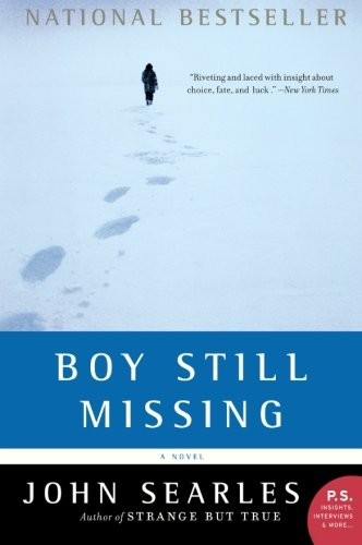 BOY STILL MISSING: A NOVEL By John Searles *Excellent Condition*