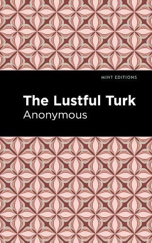 Anonymous The Lustful Turk (Hardback) Mint Editions