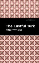 Anonymous The Lustful Turk (Hardback) Mint Editions