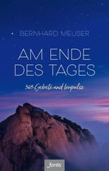 Bernhard Meuser Am Ende des Tages: 365 Gebete und Impulse (Hardback) (UK IMPORT)