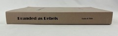 Branded as Rebels, Eakin & Hale, 1995, 2nd Printing with Corrections, Civil War