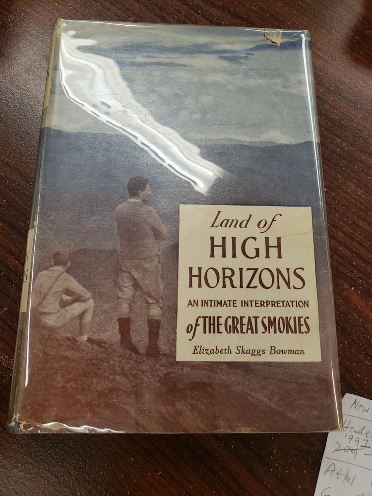 SMOKIES, Land of High Horizons, by Bowman 1948 USED SIGNED NC Book 212 pages