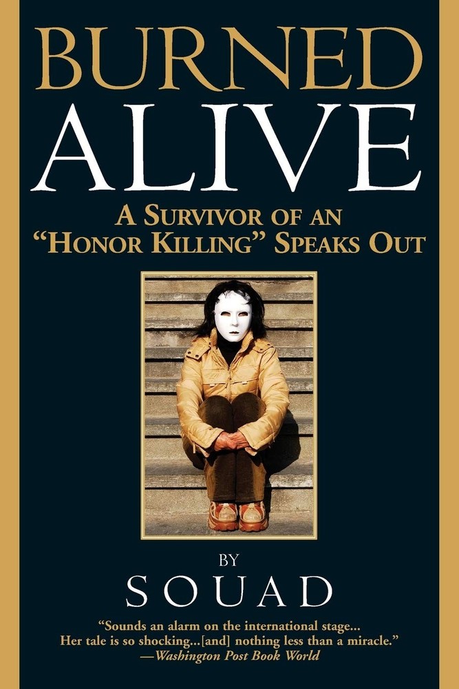 Burned Alive: A Survivor of an „Honor Killing” Speaks Out (A Sharon McCone M…