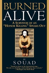 Burned Alive: A Survivor of an „Honor Killing” Speaks Out (A Sharon McCone M…