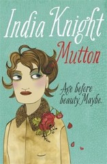 Mutton By India Knight. 9781905490844