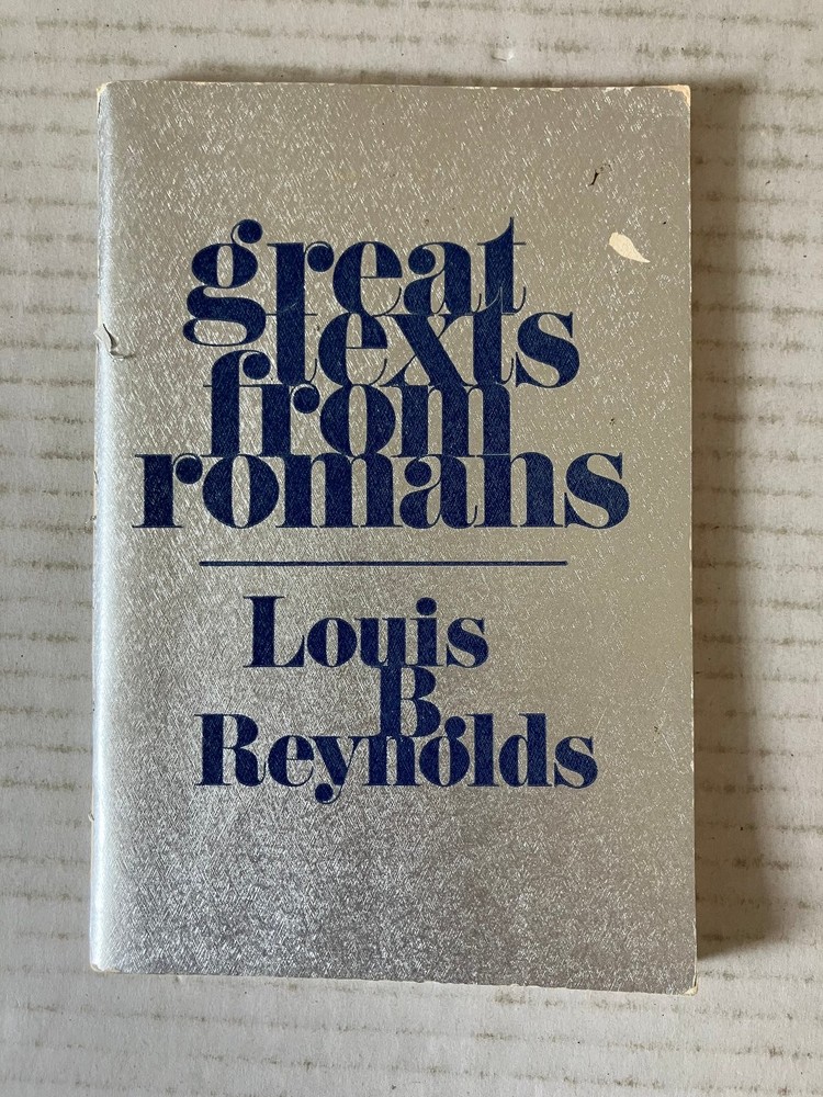 Great Texts From Romans Louis B. Reynolds 1972 Religious Christian Paperback