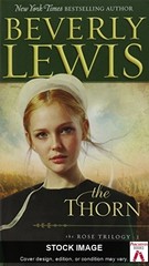 The Thorn (Rose Trilogy), Lewis, Beverly Bethany House Pub