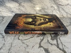 Weak and Wounded By Brian Freeman- Signed Edition