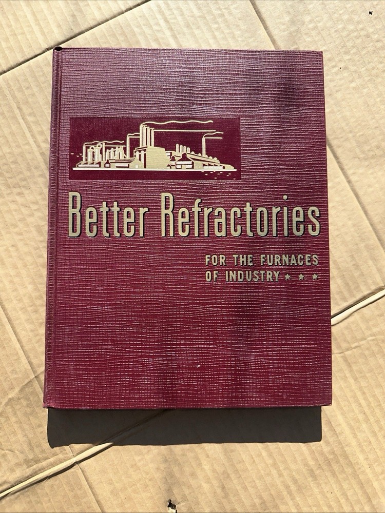 1948 Better Refractories For The Furnaces Of Industry rare vintage collectible