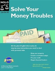 Solve Your Money Troubles : Get Debt Collectors off Your Back and