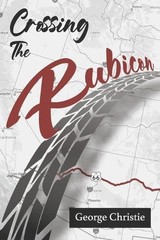 George Christie Crossing the Rubicon (Paperback)