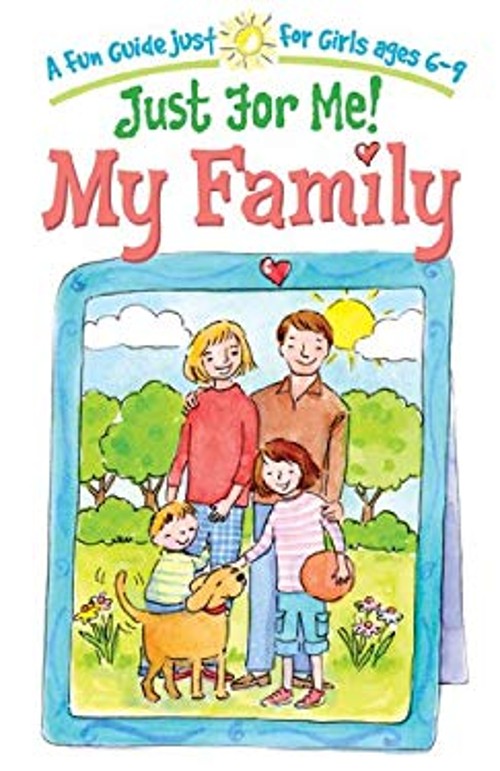 Just for Me! My Family : A Fun Guide Just for Girls Ages 6-9 Katr