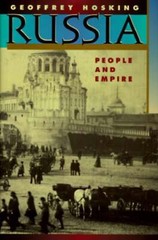 Russia: People and Empire, 1552-1917 by Geoffrey Hosking: Used