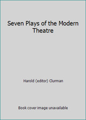 Seven Plays of the Modern Theatre by Harold (editor) Clurman